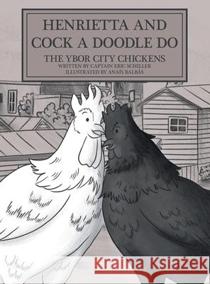 Henrietta and Cock-a-doodle-do: The Ybor City Chickens
