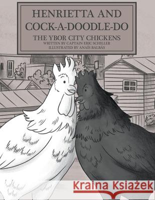 Henrietta and Cock-a-doodle-do: The Ybor City Chickens