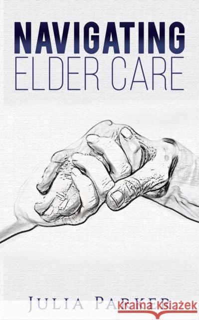 Navigating Elder Care