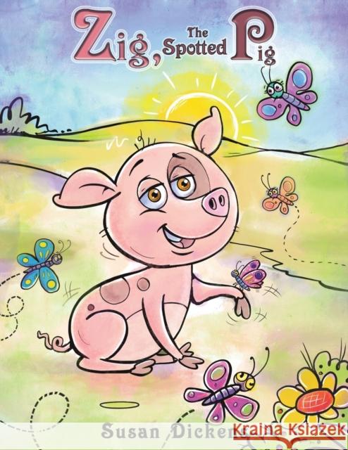 Zig, the Spotted Pig
