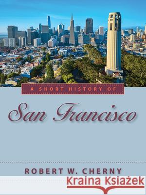 A Short History of San Francisco