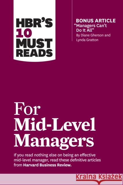 HBR's 10 Must Reads for Mid-Level Managers