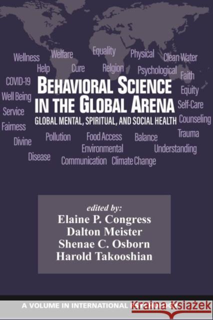 Behavioral Science in the Global Arena: Global Mental, Spiritual, and Social Health