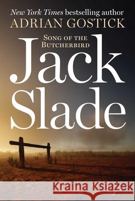 Jack Slade: Song of the Butcherbird