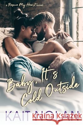 Baby, It's Cold Outside