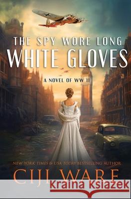 The Spy Wore Long White Gloves