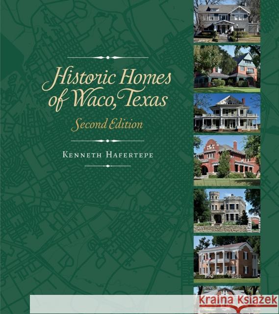 Historic Homes of Waco, Texas, Second Edition