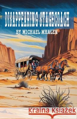 Disappearing Stagecoach