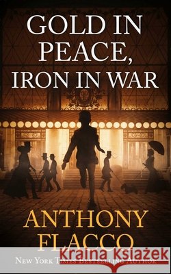 Gold in Peace, Iron in War
