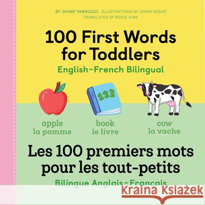 100 First Words for Toddlers: English-French Bilingual: A French Book for Kids