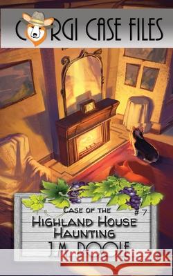 Case of the Highland House Haunting