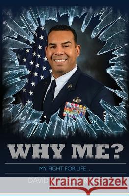 Why Me?: My Fight for life