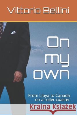 On my own: From Libya to Canada on a roller coaster