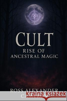 Cult: Rise of Ancestral Magic