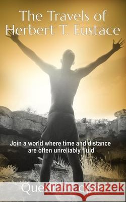 The Travels of Herbert T. Eustace