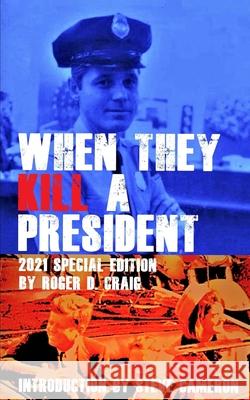 When They Kill a President: Special Edition