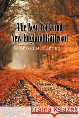 The New York and New England Railroad