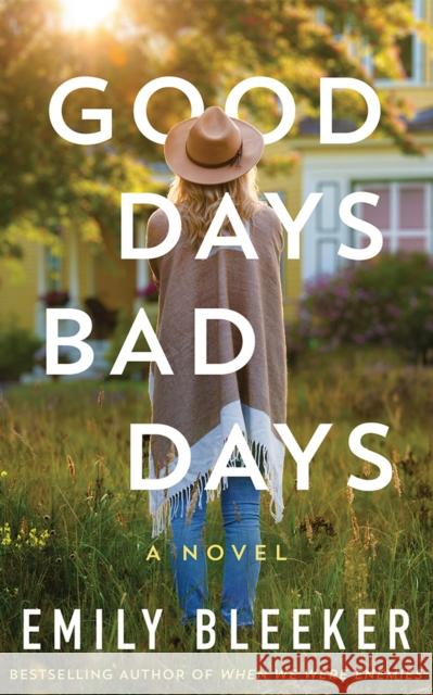 Good Days Bad Days: A Novel