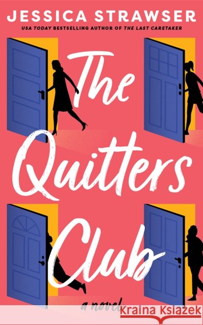 The Quitters Club: A Novel
