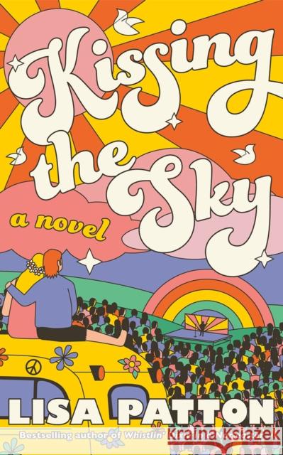 Kissing the Sky: A Novel