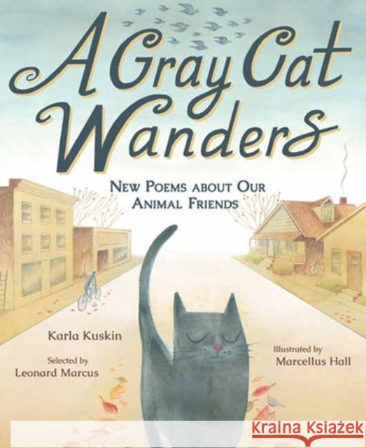 A Gray Cat Wanders: New Poems about Our Animal Friends