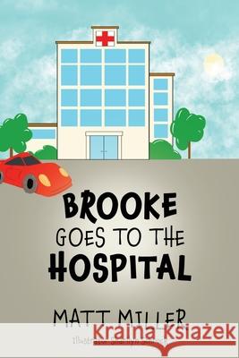 Brooke Goes To The Hospital