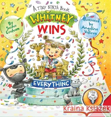 Whitney Wins Everything: A Tiny Ninja Book