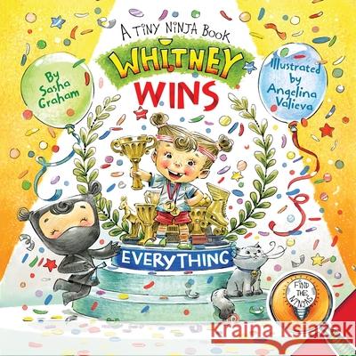 Whitney Wins Everything: A Tiny Ninja Book