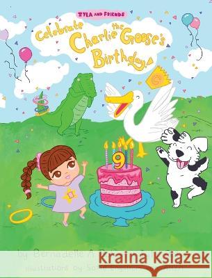 Iyla and Friends Celebrate Charlie the Goose's Birthday!