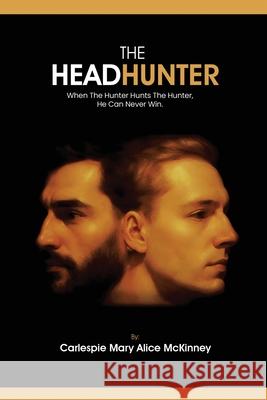 The HeadHunter: When The Hunter Hunts The Hunter, He Can Never Win
