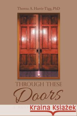 Through These Doors: A Mustard Seed Faith