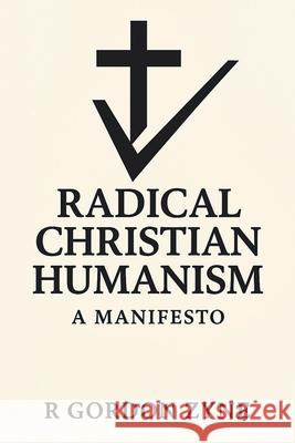 Radical Christian Humanism: A Manifesto