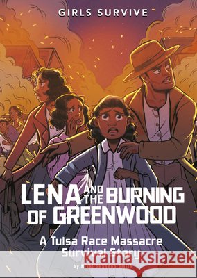 Lena and the Burning of Greenwood: A Tulsa Race Massacre Survival Story