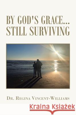 By God's Grace - Still Surviving