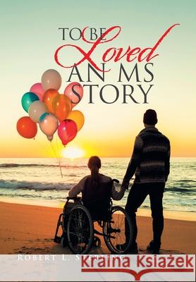 To Be Loved - an Ms Story