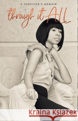 Through It All: A Survivor's Memoir