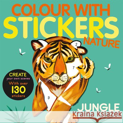 Color with Stickers: Jungle: Create 10 Pictures with Stickers!