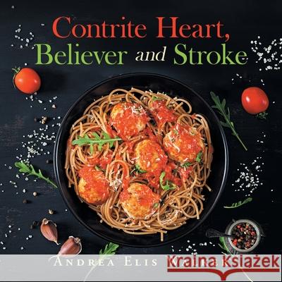 Contrite Heart, Believer and Stroke