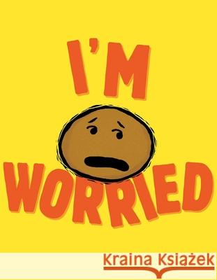 I'm Worried
