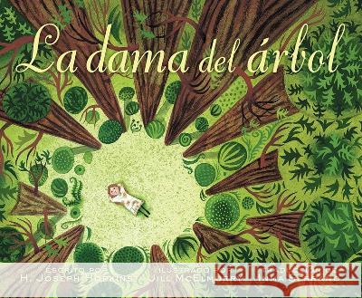 La Dama del ?rbol (the Tree Lady): La Historia Real de C?mo Una Mujer Amante de Los ?rboles Cambi? Una Ciudad Para Siempre