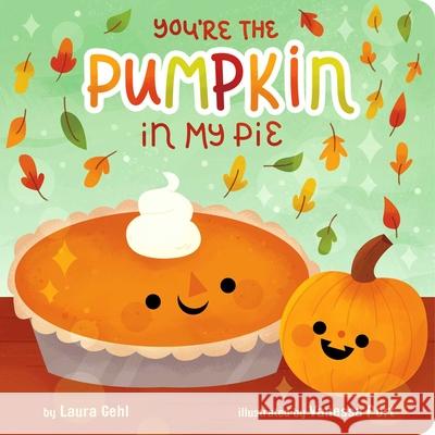 You're the Pumpkin in My Pie