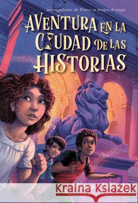 Aventura En La Ciudad de Las Historias (Adventure in the City of Stories)