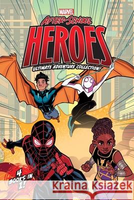 Marvel After-School Heroes Ultimate Adventure Collection!: Miles Morales Untangles a Web; Ghost-Spider's Unbreakable Mission; Shuri Takes Control; Rep