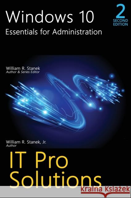 Windows 10, Essentials for Administration, Professional Reference, 2nd Edition