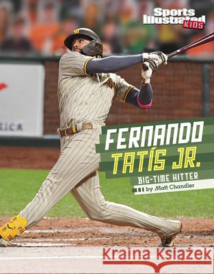 Fernando Tatis Jr.: Big-Time Hitter