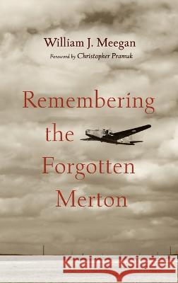 Remembering the Forgotten Merton