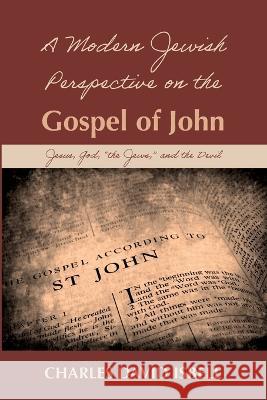 A Modern Jewish Perspective on the Gospel of John