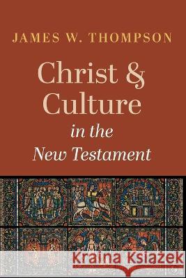 Christ and Culture in the New Testament