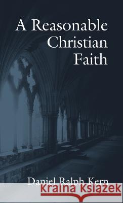 A Reasonable Christian Faith