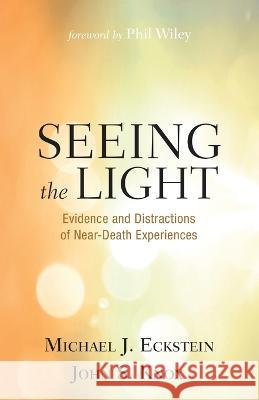 Seeing the Light: Evidence and Distractions of Near-Death Experiences